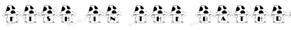 Fish in the bathroom字体转换
